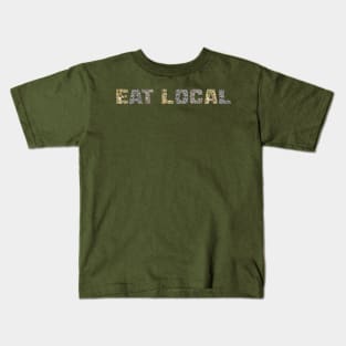 EAT LOCAL ... Herbs Kids T-Shirt